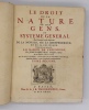 Le droit de la Nature et des gens (tome second seul) ou système général, relié avec Oratio inauguralis. Barbeyrac Jean-Pufendorf, baron de
Date ...