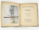 Les Venise de Claude Monet, préface par Octave Mirbeau. MONET Claude
