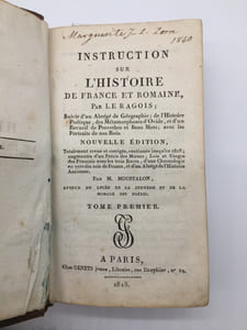 Instruction sur l'histoire de France et romaine. Suivie d'un abrégé de géographie; de l'Histoire poétique des Métamorphoses d'ovide, et d'un Recueil de proverbes et bons mots; avec les portraits de nos rois