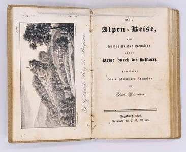 Die Alpen-Reise; ein humoristisches Gemälde einer Reise durch die Schweiz, gewidmet seinen schätzbaren Freunden