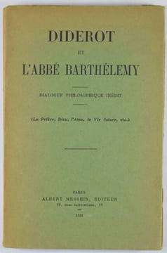 Diderot et l'abbé Barthélemy. Dialogue philosophique inédit (La Prière, Dieu, l'Ame, la Vie future, etc.). . DIDEROT Jean-Jacques, BARTHELEMY abbé