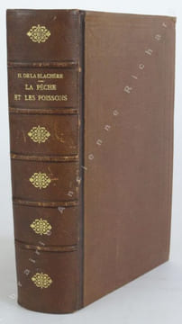La pêche et les poissons. Nouveau dictionnaire général des pêches.  Précédé d'une préface par Auguste Duméril. 1100 illustrations dessinées et ...