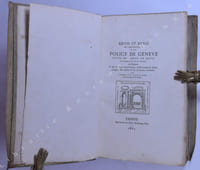 Advis et devis de l'ancienne et nouvelle police de Genève suivis des advis et devis de noblesse et de ses offices ou degrez & des 3 éstatz monarchique, aristocratique et démocratique. Des dismes & des servitudes taillables.
