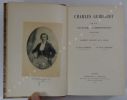 Charles Gerhardt sa vie, son oeuvre, sa correspondance 1816-1856 - Document d'histoire de la chimie.. GRIMAUX Édouard, GERHARDT Charles