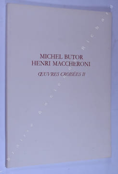 Premières Rencontres de l'Écrit et de l'Estampe de Bayeux - Autour de Michel Butor - Michel Butor Henri Maccheroni. Oeuvres croisées II.. (BUTOR ...