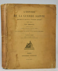 L'Estoire de la Guerre Sainte - Histoire en vers de la troisième croisade (1190-1192) par Ambroise.