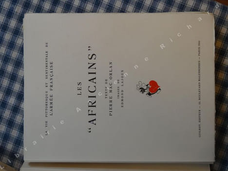 La vie pittoresque et sentimentale de l'armée française. Les "Africains". . MAC ORLAN Pierre, LAJOUX Edmond.