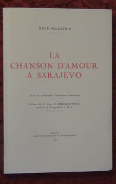 La chanson d'amour à Sarajevo.. PELLETIER René