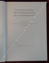 Voraussetzungen und Frühgeschichte des Unternehmens. Untersuchungen zur Wirtschafts- und Verwaltungsgeschichte der Schweiz. Geschichte der Ludwig von Roll'schen Eisenwerke. Erster Band."Herausgegeben vom Direktorium"