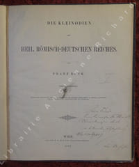 Die Kleinodien des Heil. Römisch-Deutschen Reiches. Reliés avec : "Die ungarischen Kronsignien." et "Die Krohnsignien Böhmens."