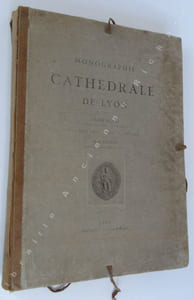 MONOGRAPHIE DE LA CATHEDRALE DE LYON