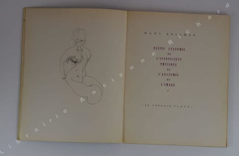 Petite anatomie de l'inconscient physique ou l'anatomie de l'image.. BELLMER Hans.