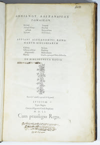 Appiani Alexandrini Romanarum historiarum Celtica Libyca, vel Carthaginiensis Illyrica Syriaca Parthica Mithridatica Civilis, quinque libris distincta. [Histoire romaine]