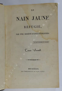 Le nain jaune réfugié, par une société d'anti-éteignoirs. Tome second. 24 livraisons.
