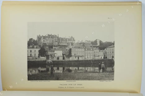 Principaux châteaux des bords de la Loire et de ses Affluents avec 90 illustrations phototypiques de Augustin Boutique. Les Grands Châteaux de France. ...