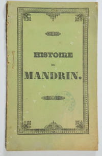 Histoire de Louis Mandrin depuis sa naissance jusqu'à sa mort ; avec un détail de ses cruautés, de ses brigandages et de ses supplices.
