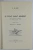 Le pont Saint-Bénézet. Étude historique et archéologique d'un ouvrage en partie disparu. Premier volume. Histoires et Réalité.. MARIÉ D.- M.