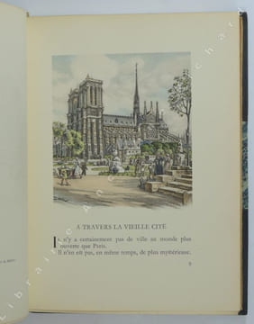 Le Charme de Paris. Jardins, Quais et Fontaines. Églises et Vieux Logis. Monuments. Complet en 3 volumes.. PILON, Edmond ; GOSSET, Léon ; WILLAUME, ...