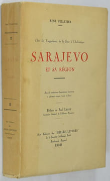 Chez les Yougoslaves, de la Save à l'Adriatique. Sarajevo et sa région. PELLETIER  René