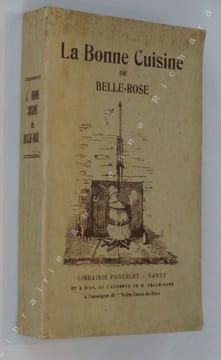 LA  BONNE  CUISINE DE  BELLE-ROSE. BELLE-ROSE  [ François ]