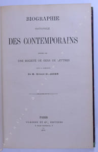 Biographie nationale des contemporains rédigée par une société de gens de lettres