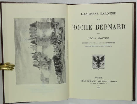 L'ancienne baronnie de La Roche-Bernard.. MAITRE, Léon.