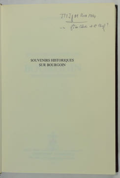 Souvenirs historiques sur Bourgoin. Titres et documents divers relatifs à cette ville.. FOCHIER, Louis.