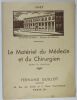 1947 - Le Matériel du Médecin et du Chirurgien (extrait du catalogue). Fernand Guillot Fabricant. Paris.. 