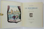 La Rochelle Ville Océane. Aquarelles de Louis SUIRE.. DELAFOSSE, Marcel ; SUIRE, Louis (illustrations).