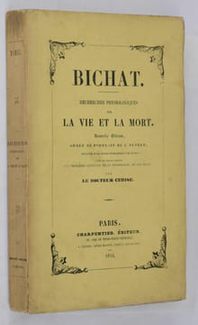 Recherches physiologiques sur la vie et la mort.. BICHAT, M.-F.-X.