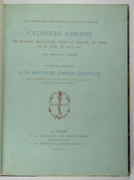 Les gravures françaises du XVIIIe siècle. Catalogue raisonné des estampes, eaux-fortes, pièces en couleur, au bistre et au lavis, de 1700 à 1800.1. ...