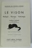 Le  vison.  Biologie - Elevage - Pathologie. VILLEMIN  Martial