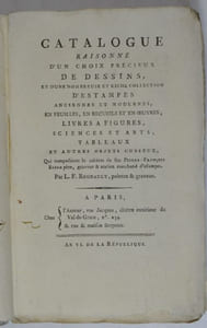 Catalogue raisonné d'un choix précieux de dessins, et d'une nombreuse et riche collection d'estampes anciennes et modernes, en feuilles, en recueils et en oeuvres, Livres à figures, sciences et arts, tableaux et autres objets curieux, Qui composaient le cabinet de feu Pierre-François Basan père, graveur & ancien marchand d'estampes.