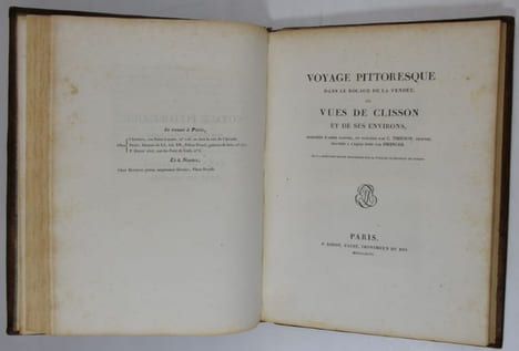 Voyage pittoresque dans le bocage de la Vendée, ou Vues de Clisson et de ses environs, dessinées d'après nature, et publiées par C. THIENON, peintre ; ...