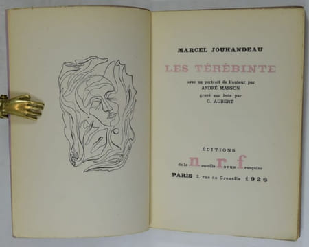 Les Térébinte avec un portrait de l'auteur par André Masson gravé sur bois par G. Aubert. [Édition originale sur papier vélin]. JOUHANDEAU, Marcel.