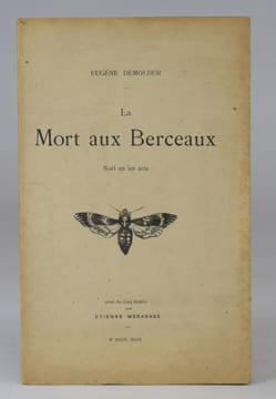 La Mort aux Berceaux. Noël en un acte. Orné de cinq dessins par Étienne Morannes. [Édition originale]. DEMOLDER, Eugène.