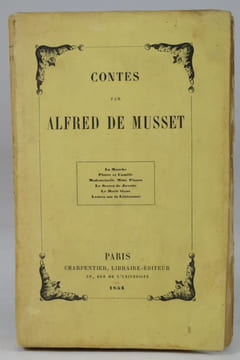 Contes par Alfred Musset. La Mouche - Pierre de Camille - Mademoiselle Mini Pinson - Le Secret de Javotie - Le Merle blanc - Lettres sur la ...