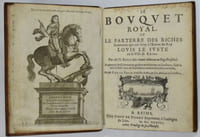Le bouquet royal, ou le parterre des riches Inventions qui ont servy à l'Entree du Roy Louis le Juste en sa Ville de Reims. Augmenté des Ceremonies gardees & observees en son Sacre, faict le XVII. Octob. 1610. & de plusieurs autres recherches curieuses, Par M. P. de La Salle, Conseiller du Roy, & son Advocat en l'Election.