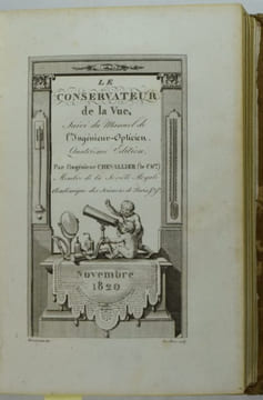 De l'usage des lunettes. Extrait du Conservateur de la vue. Seconde édition. Suivi de : Le conservateur de la vue, suivi du Manuel de ...