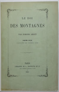 Le roi des montagnes. Cinquième édition illustrée par Gustave Doré.