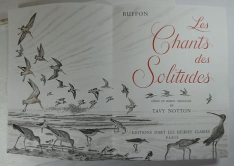 Les Chants des Solitudes. Ornés de Burins originaux de Tavy Notton.. BUFFON ; NOTTON, Tavy (illustrations).
