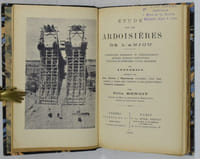 Étude sur les Ardoisières de l'Anjou. Considérations géologiques et Paléontologiques - Méthodes générales d'exploitation - Conclusions et généralités sur les Ardoiseries. Avec appendice - Comprenant les Lois, Decrets et Règlements intéressant, d'une façon générale, le Travail dans l'Industrie et plus particulièrement le Travail dans l'Industrie Ardoisière.