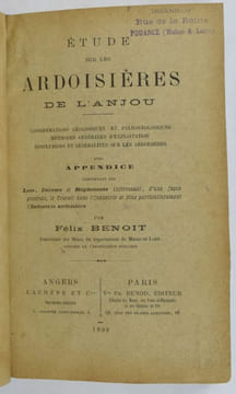 Étude sur les Ardoisières de l'Anjou. Considérations géologiques et Paléontologiques - Méthodes générales d'exploitation - Conclusions et généralités ...