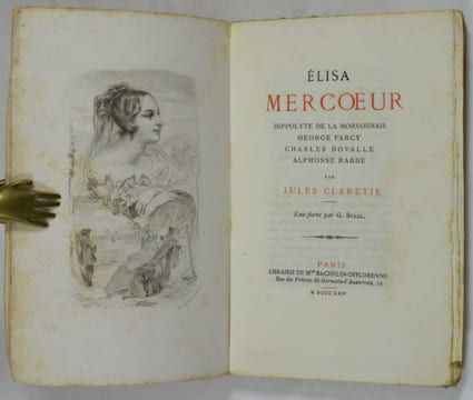 Élisa Mercoeur. Hippolyte de la Morvonnais. George Farcy. Charles Dovalle. Alphonse Rabbe. Eau-Forte par G. Staal.. CLARETIE, Jules.
