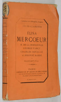 Élisa Mercoeur. Hippolyte de la Morvonnais. George Farcy. Charles Dovalle. Alphonse Rabbe. Eau-Forte par G. Staal.. CLARETIE, Jules.