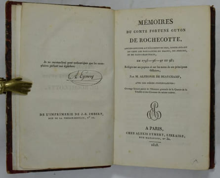 Mémoires du comte Fortuné Guyon de Rochecotte, ancien officier au régiment du roi, commandant en chef les royalistes du Maine, du Perche, et du Pays ...