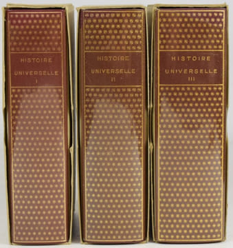 Histoire universelle I. Des origines à l'Islam. Histoire universelle II. De l'Islam à le Réforme. Histoire universelle III. De la Réforme à nos jours. ...