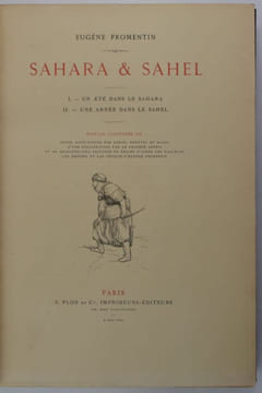 Sahara & Sahel. I. - Un été dans le Sahara. II. - Une année dans le Sahel. Édition illustrée de douze eaux-fortes par Lerat, Courtry et Rajon, d'une ...