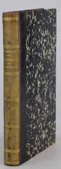 Études sur l'Algérie en 1855 pendant un voyage exécuté par M. Bailly.