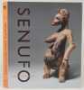 Senufo sans frontières. La dynamique des arts et des identités en Afrique de l'Ouest.. GAGLIARDI, Susan Elizabeth.